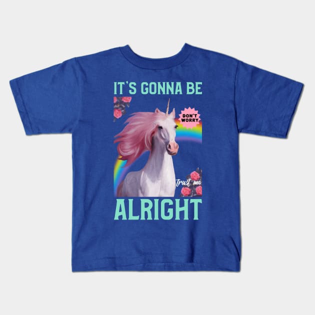 It's Gonna Be Alright Unicorn Kids T-Shirt by M n' Emz Studio
